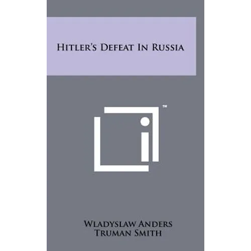 Hitler's Defeat in Russia - Hardcover