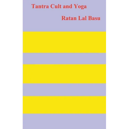 Tantra Cult and Yoga - Paperback