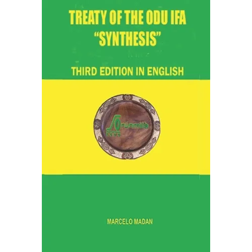 TREATY OF THE ODÙ IFÁ "SYNTHESIS" Third Edition in English - Paperback