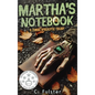 Martha's Notebook: A Zombie Apocalypse Trilogy - Hardcover