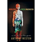Mobilizing the Green Imagination: An Exuberant Manifesto - Paperback