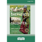 The Shepherd's Granddaughter [Standard Large Print 16 Pt Edition] - Paperback