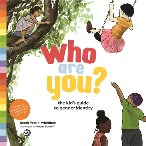 Who Are You?: The Kid's Guide to Gender Identity - Hardcover