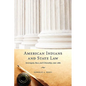 American Indians and State Law: Sovereignty, Race, and Citizenship, 1790-1880 - Paperback