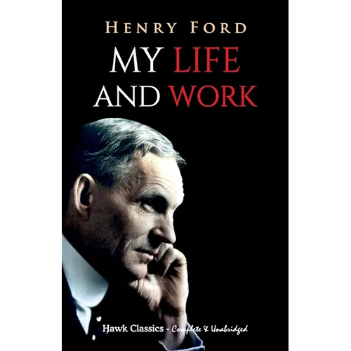 My Life and Work - Paperback