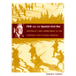 FDR and the Spanish Civil War: Neutrality and Commitment in the Struggle that Divided America - Paperback