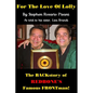 For the Love of Lolly: The BACKstory of Redbone's Famous FRONTman - Paperback