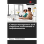 Change management and employee involvement in implementation - Paperback