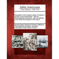 Declaration of the Seneca Nation of Indians in General Council Assembled: With the Accompanying Documents: Also an Address to the Chiefs and People of - Paperback
