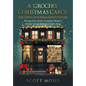 A 'Grocery' Christmas Carol: The Ghost of Supermarkets Future - Hardcover