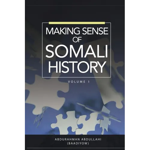 Making Sense of Somali History: Volume 1 - Paperback