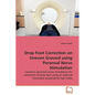 Drop Foot Correction on Uneven Ground using Peroneal Nerve Stimulation - Paperback