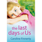 The Last Days of Us - Paperback