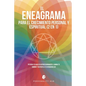 El Eneagrama para el crecimiento personal y espiritual (2 en 1): Potencia tu viaje de autodescubrimiento. Ilumina tu sombra y despierta a tu verdadero - Paperback
