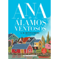 Ana de Álamos Ventosos - Hardcover