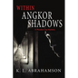 Within Angkor Shadows - Paperback