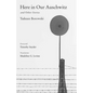 Here in Our Auschwitz and Other Stories - Hardcover
