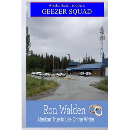 Alaska State Troopers: Geezer Squad - Paperback