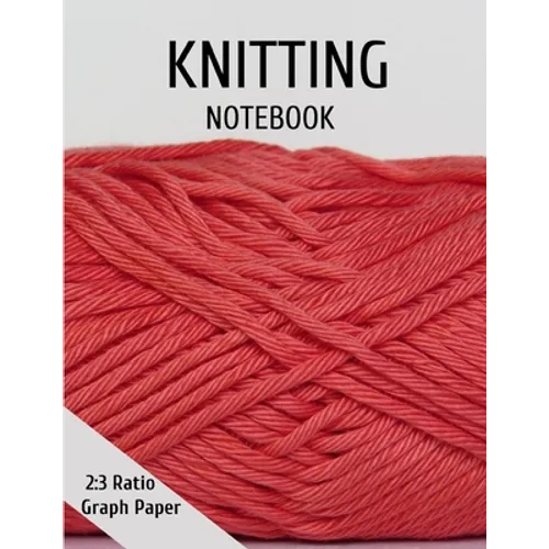 Knitting Graph Paper: 2:3 Ratio Paper for Designing Your Own Knitting Charts - Paperback