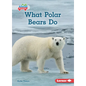 What Polar Bears Do - Paperback