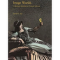 Image Worlds: Corporate Identities at General Electric, 1890-1930 - Paperback