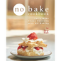 No Bake Cookbook: Let's Make These Desserts with NO Baking - Paperback