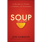 Soup: A Recipe to Create a Culture of Greatness - Hardcover