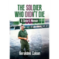 The Soldier Who Didn't Die: A Sister's Memoir - Paperback