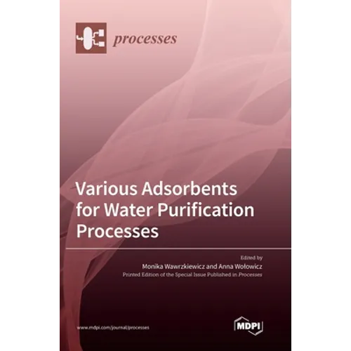 Various Adsorbents for Water Purification Processes - Hardcover