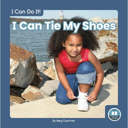 I Can Tie My Shoes - Library Binding