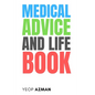 Medical Advice and Life Book - Paperback