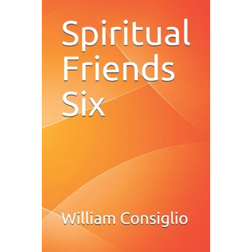 Spiritual Friends Six - Paperback