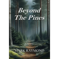 Beyond The Pines - Hardcover