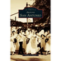 Around San Antonio - Hardcover