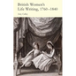 British Women's Life Writing, 1760-1840: Friendship, Community, and Collaboration - Hardcover