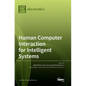 Human Computer Interaction for Intelligent Systems - Hardcover