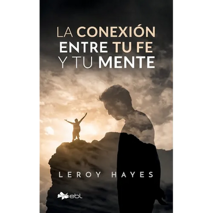 La conexión entre tu fe y tu mente - Paperback