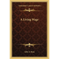A Living Wage - Paperback