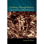 Trekking Through History: The Huaorani of Amazonian Ecuador - Paperback