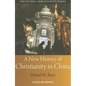 A New History of Christianity in China - Paperback