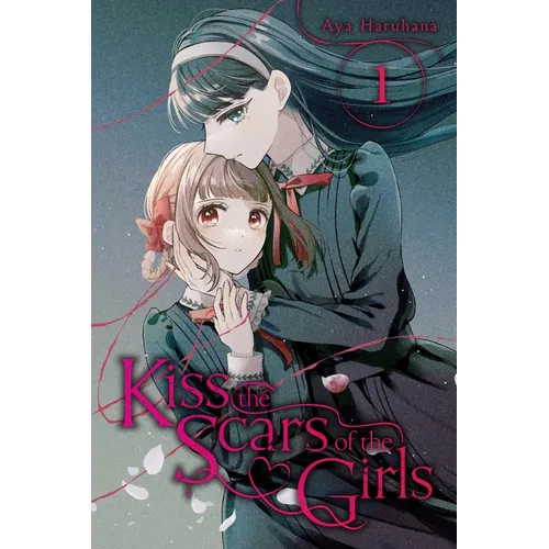 Kiss the Scars of the Girls, Vol. 1 - Paperback