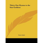 Thirty One Hymns to the Star Goddess - Hardcover