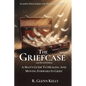 The Griefcase: A Man's Guide To Healing and Moving Forward In Grief - Paperback