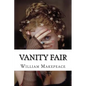 Vanity Fair: Vanity Fair Thackeray, William Makepeace - Paperback
