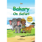 Bakary On Safari - Paperback