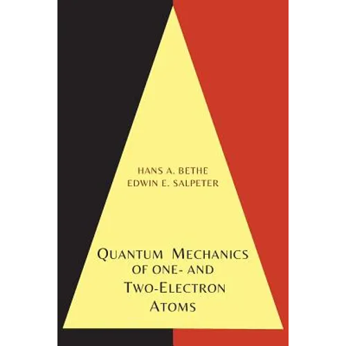 Quantum Mechanics of One- And Two-Electron Atoms - Paperback