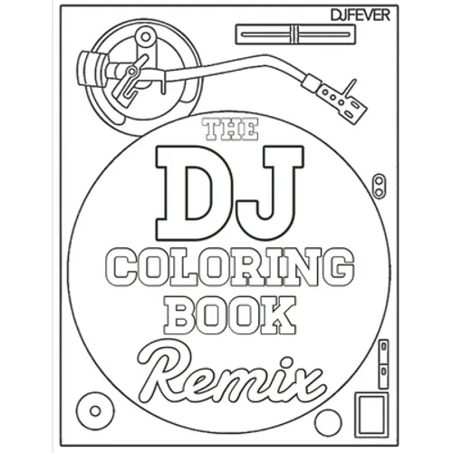The DJ Coloring Book (Remix) - Paperback