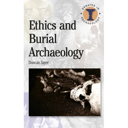 Ethics and Burial Archaeology - Paperback