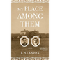 My Place Among Them - Hardcover