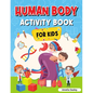 Human Body Activity Book for Kids: Kids Anatomy Book - Paperback